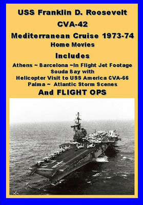 Uss Franklin D Roosevelt Cva-42 73-74 Med Cruise Video